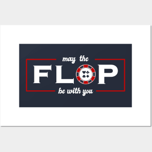 May the Flop Be With You Funny Texas Hold Em Poker Posters and Art